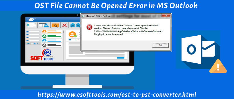 How to Fix “Outlook.OST Cannot Be Opened” Error In Microsoft Outlook