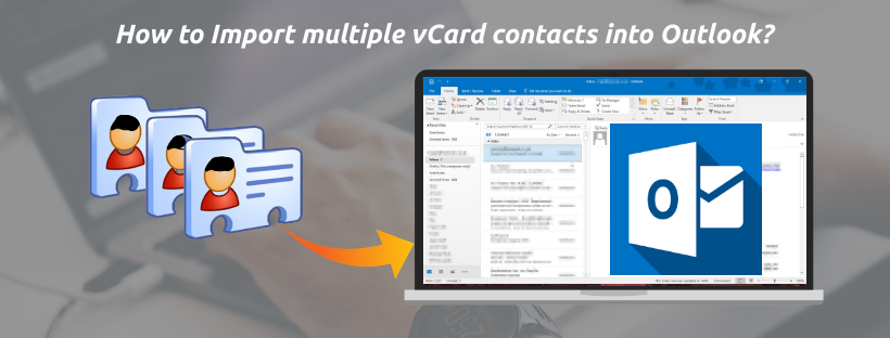 How to Import multiple vCard contacts into Outlook?