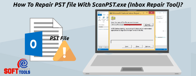 How To Repair PST file With ScanPST.exe (Inbox Repair Tool)?