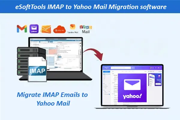 IMAP to Yahoo Mail migration tool